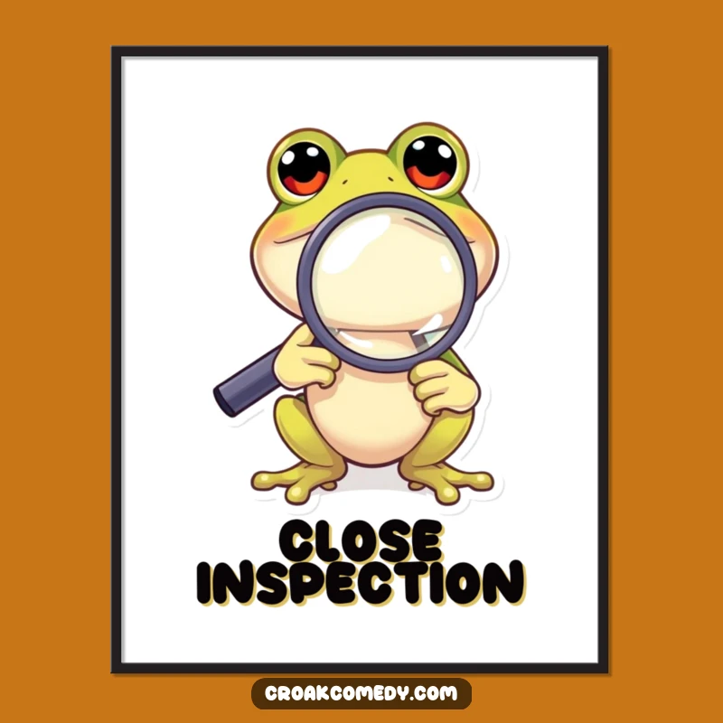 Funny Frog Discovery Poster: Curious Character Magnified View, Whimsical Funny Gift Art