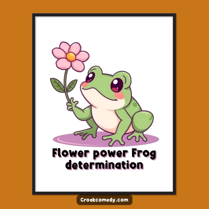 Free Printable Wall Art: Determined Frog Flower Goal, Funny Downloadable Art Decor